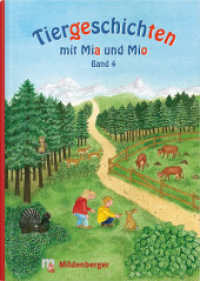 Tiergeschichten mit Mia und Mio - Band 4 : Überarbeitete Ausgabe, gestalterisch an die Neuausgabe der Silbenfibel® angepasst. Inhaltlich identisch mit der Erstausgabe. (Tiergeschichten mit Mia und Mio) （4. Aufl. 2021. 32 S. 23.5 cm）