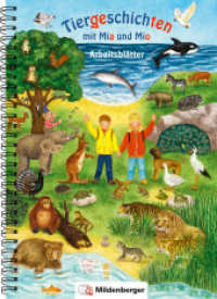 Tiergeschichten mit Mia und Mio - Arbeitsblätter : an die Neuausgabe der Silbenfibel angepasst （2016. 192 S. m. farb. Abb. 29.7 cm）