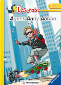 Agent Andy Action (Leserabe 3) （5. Aufl. 2025. 60 S. 24 cm）
