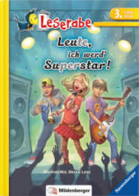 Leute, ich werd' Superstar! (Leserabe 5) （5. Aufl. 2025. 60 S. 24 cm）