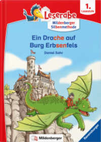Leserabe - Ein Drache auf Burg Erbsenfels : Lesestufe 1 (Leserabe) （2024. 44 S. 17,5 x 24 cm, 44 Seiten, vierfarbig, Festeinband. 24 cm）