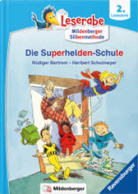 Leserabe - Die Superhelden-Schule : Lesestufe 2 (Leserabe) （2024. 44 S. 17,5 x 24 cm, 44 Seiten, vierfarbig, Festeinband. 24 cm）