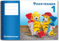 1. Schuljahr, Tiger-Trainer : Arbeitsheft (Mathetiger) （5. Aufl. 2016. 97 S. m. zahlr. Illustr. 14.8 x 21.7 cm）