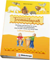 Notenlernen mit Trommelspaß - Kommentar : Notenlernen so leicht und unterhaltsam, dass es jeder lernen kann （3. Aufl. 2018. 52 S. m. Abb., 11 Folien. 31.5 cm）