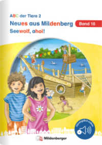 Neues aus Mildenberg - Seewolf, ahoi! : Neue Geschichten von Mia, Mio und ihren Freunden Band 10 (Neues aus Mildenberg, ABC der Tiere 2 10) （2025. 20 S. DIN A5, 20 Seiten, vierfarbig, geheftet, Hörangebot o）