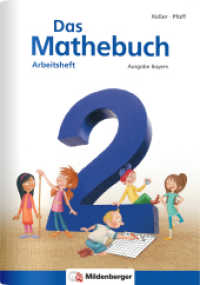 Das Mathebuch, Ausgabe Bayern. 2. Jahrgangsstufe, Arbeitsheft （3. Aufl. 2022. 72 S. m. farb. Abb. 29.7 cm）