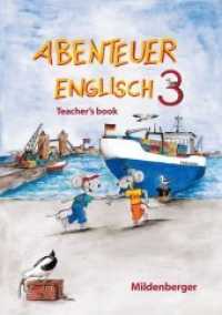 Abenteuer Englisch. 3. Schuljahr, Teacher's book : Anregungen zur Unterrichtsgestaltung （2006. 60 S. zweifarb. 29.7 cm）