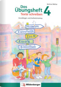 Das Übungsheft Texte schreiben 4. Schuljahr : Grundlagen und Aufsatztraining (Das Übungsheft Texte schreiben) （3. Aufl. 2021. 64 S. 24 cm）