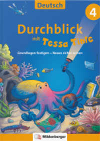 Durchblick in Deutsch 4 mit Tessa Tinte : Grundlagen festigen - Neues sicher lernen (Durchblick mit Tessa Tinte) （2023. 96 S. DIN A4, 96 S., vierf., Br, Stickerbogen, Lösungsheft）