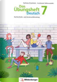 Das Übungsheft Deutsch 7 : Rechtschreib- und Grammatiktraining (Das Übungsheft Deutsch) （3. Aufl. 2023. 64 S. 24 cm）