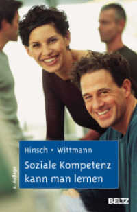 Soziale Kompetenz kann man lernen （2., überarb. Aufl. 2010. VIII, 168 S. 214 mm）