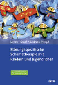 Störungsspezifische Schematherapie mit Kindern und Jugendlichen : Mit Online-Zugang （Originalausgabe. 2015. 319 S. 18 schw.-w. Abb., 3 schw.-w. Fotos, 11 s）