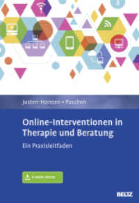 Online-Interventionen in Therapie und Beratung : Ein Praxisleitfaden. Mit E-Book inside （Originalausgabe. 2016. 188 S. 2 schw.-w. Abb. 247 mm）