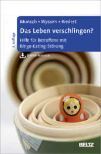 Das Leben verschlingen? : Hilfe für Betroffene mit Binge-Eating-Störung. Mit Online-Material （3. Aufl. 2018. 176 S. 6 schw.-w. Abb., 9 schw.-w. Zeichn., 3 schw.-w.）
