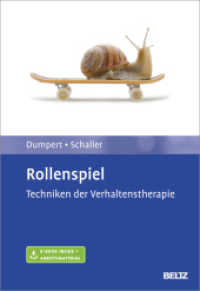 Rollenspiel : Mit Online-Zugang (Techniken der Verhaltenstherapie) （Deutsche Erstausgabe. 2017. 130 S. 10 schw.-w. Abb., 15 schw.-w. Tab.）