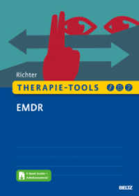 Therapie-Tools EMDR : Mit E-Book inside und Arbeitsmaterial (Beltz Therapie-Tools) （2024. 211 S. 25 schw.-w. Zeichn., 10 schw.-w. Tab. 298 mm）
