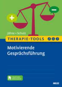 Therapie-Tools Motivierende Gesprächsführung, m. 1 Buch, m. 1 E-Book : Mit E-Book inside und Arbeitsmaterial (Beltz Therapie-Tools) （2024. 150 S. 10 schw.-w. Abb. 297 mm）