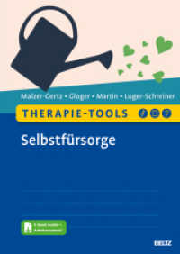 Therapie-Tools Selbstfürsorge : Mit E-Book inside und Arbeitsmaterial (Beltz Therapie-Tools) （2023. 233 S. 10 schw.-w. Abb. 298 mm）