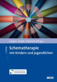 Schematherapie mit Kindern und Jugendlichen : Mit Online-Material （2. Aufl. 2024. 450 S. 247 mm）