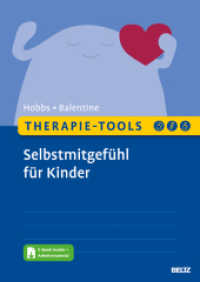 Therapie-Tools Selbstmitgef&uuml;hl f&uuml;r Kinder : Mit E-Book inside und Arbeitsmaterial (Beltz Therapie-Tools)