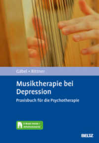 Musiktherapie bei Depression, m. 1 Buch, m. 1 E-Book : Mit E-Book inside und Arbeitsmaterial （2024. 200 S. 15 schw.-w. Abb. 245 mm）