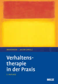 Verhaltenstherapie in der Praxis （2. Aufl. 2025. 1014 S. 50 farb. Abb., 20 farb. Fotos, 30 farb. Tab. 24）