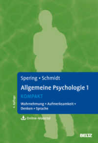 Allgemeine Psychologie 1 kompakt : Wahrnehmung, Aufmerksamkeit, Denken, Sprache. Mit Online-Material (Lehrbuch kompakt) （4. Aufl. 2025. 290 S. 30 schw.-w. Abb., 10 schw.-w. Tab. 241 mm）