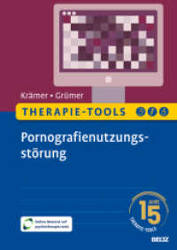 Therapie-Tools Pornografienutzungsstörung : Mit Online-Material (Beltz Therapie-Tools) （Originalausgabe. 2025. 279 S. 10 schw.-w. Abb., 10 schw.-w. Zeichn., 1）