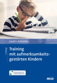 Training mit aufmerksamkeitsgestörten Kindern : Mit Online-Material (Materialien für die klinische Praxis) （8. Aufl. 2025. 263 S. 8 schw.-w. Tab. 247 mm）
