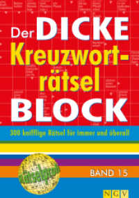 Der dicke Kreuzworträtsel-Block Bd.15 (Der dicke Kreuzworträtsel-Block) （1., Aufl. 2017. 336 S. 210 mm）