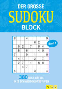 Der große Sudokublock Bd.1 : 380 Kulträtsel in 3 Schwierigkeitsstufen. 2 Rätsel pro Seite (Der große Sudokublock) （2019. 224 S. kartoniert, s/w. 210 mm）