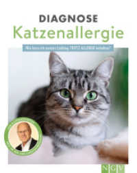 Diagnose Katzenallergie : Wie kann ich meinen Liebling TROTZ ALLERGIE behalten? （2022. 80 S. SC. 200 mm）