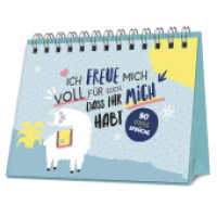 Ich freue mich voll für euch, dass ihr mich habt : 80 coole Sprüche I Praktischer Aufsteller （2026. 80 S. Spiralbindung, vorn SC, hinten HC mit stabiler Aufstellfun）