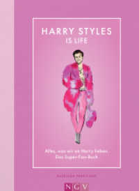 Harry Styles Is Life : Alles, was wir an Harry lieben - Das Super-Fan-Buch （2024. 160 S. 195 mm）