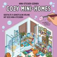Mini-Sticker-Szenen - Cozy Mini-Homes : Gestalte 5 gem&uuml;tliche R&auml;ume mit 800 Mini-Stickern