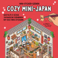 Mini-Sticker-Szenen - Cozy Mini-Japan : Gestalte 5 s&uuml;&szlig;e japanische Szenerien mit 800 Mini-Stickern