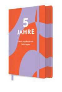 5 Jahre - Mein Tagebuch mit 365 Fragen (Modern Design) : Das Tagebuch deiner pers&ouml;nlichen Entwicklung I 365 Fragen f&uuml;r mehr Achtsamkeit