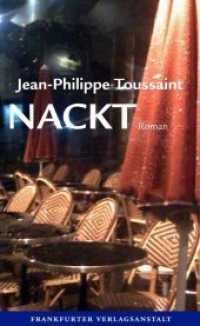 Nackt : Roman (Marie Madeleine Marguerite de Montalte 4) （2014. 160 S. 21 cm）