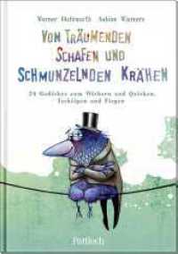 Von träumenden Schafen und schmunzelnden Krähen : 24 Gedichte zum Wiehern und Quieken, Tschilpen und Fiepen | Lustige Tiergedichte ab 8 Jahren für Klein und Groß （1. Auflage. 2024. 48 S. Mit frechen, urkomischen Tierillustrationen in）