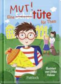 Eine Schultüte für Theo : Kleines Bilderbuch mit Mutmachgeschichte ab 5 Jahren | Tolles Geschenk zur Einschulung (Kleine Geschenke zur Einschulung & für die Schultüte) （1. Auflage. 2025. 48 S. Mit liebevollen Illustrationen in Farbe von Ul）