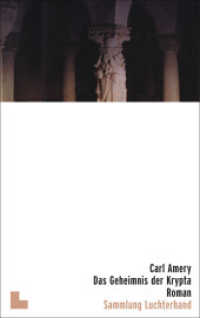 Das Geheimnis der Krypta : Ausgezeichnet mit dem Phantastik-Preis 1991 der Stadt Wetzlar. Roman (Sammlung Luchterhand Nr.2047) （2003. 375 S. m. Illustr. 185 mm）