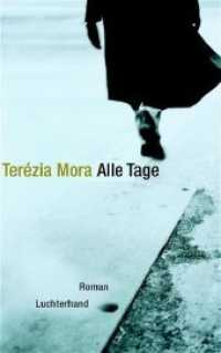 Alle Tage : Roman. Ausgezeichnet mit dem Mara-Cassens-Preis 2004 und dem Preis der Leipziger Buchmesse, Kategorie Belletristik 2005 （2004. 432 S. 220 mm）