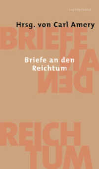 Briefe an den Reichtum （2005. 272 S. 210 mm）