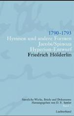 Sämtliche Werke, Briefe und Dokumente in zeitlicher Folge. Bd.3 1790-1793, Tübingen : Hymnen und andere Formen; Jacobi / Spinoza; Lucan; Hyperion-Entwurf （2004. 238 S. 21 cm）