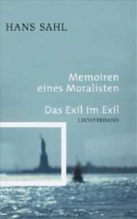 Memoiren eines Moralisten. Das Exil im Exil （511 S. 193 mm）