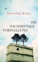 Die Nachmittagsvorstellung : Erzählungen （2011. 269 S. 22 cm）