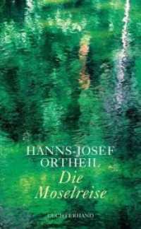 Die Moselreise : Roman eines Kindes （Originalausgabe. 2010. 119 S. 11 SW-Abb. 203 mm）