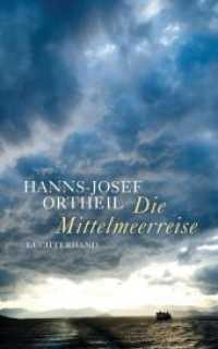 Die Mittelmeerreise （Originalausgabe. 2018. 640 S. 2 SW-Abb. 220 mm）