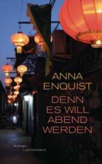 Denn es will Abend werden : Roman （Deutsche Erstausgabe. 2019. 288 S. 221 mm）