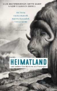 Heimatland : ... und andere Geschichten aus Norwegen - Mit Texten von Siri Hustvedt, Karl Ove Knausgård, Dag Solstad u.v.a - （Deutsche Erstausgabe. 2019. 328 S. 12 SW-Abb. 221 mm）